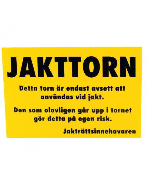 Varningsskylt Jakttorn A5